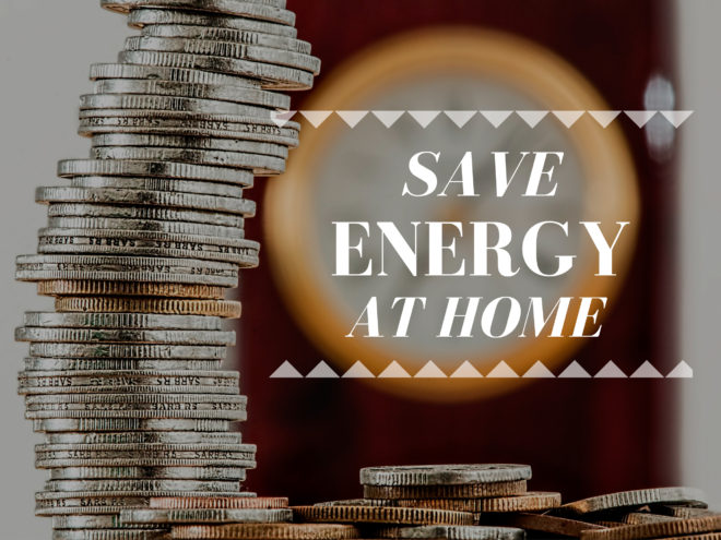 9 Things You Didn’t Know You Could Do to Save Energy at Home